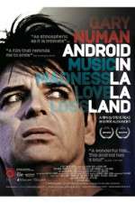 Watch Gary Numan Android in La La Land Zoechip
