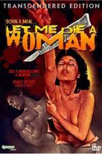 Watch Let Me Die a Woman Zoechip