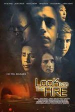 Watch Look Into the Fire Zoechip