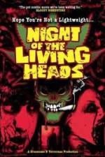 Watch Night Of The Living Heads Zoechip