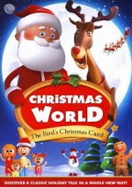 Watch Christmas World: The Bird\'s Christmas Carol Zoechip