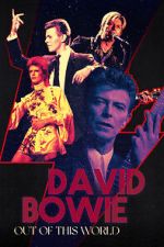 Watch David Bowie: Out of This World Zoechip