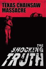 Watch Texas Chain Saw Massacre: The Shocking Truth Zoechip