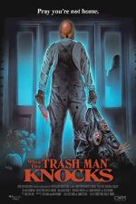 Watch When the Trash Man Knocks Zoechip