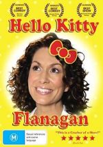 Watch Kitty Flanagan: Hello Kitty Flanagan Zoechip