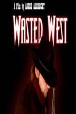 Watch Wasted West Zoechip
