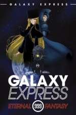 Watch Ginga tetsudô Three-Nine: Eternal Fantasy Zoechip