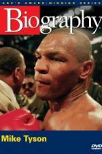 Watch Biography  Mike Tyson Zoechip