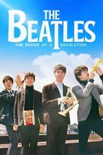 Watch The Beatles: The Sound of a Revolution Zoechip