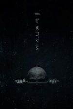 Watch The Trunk (Short 2022) Zoechip