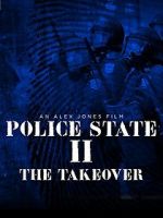 Watch Police State 2: The Takeover Zoechip