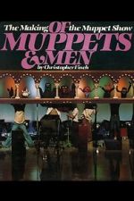 Watch Of Muppets and Men: The Making of \'The Muppet Show\' Zoechip