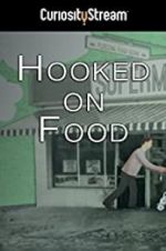 Watch Hooked on Food Zoechip