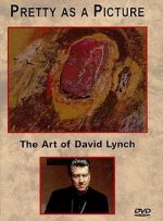 Watch Pretty as a Picture: The Art of David Lynch Zoechip