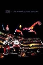 Watch Muse: Live at Rome Olympic Stadium Zoechip