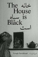 Watch The House Is Black (Short 1963) Zoechip