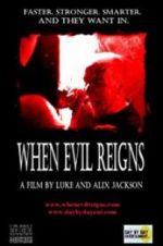 Watch When Evil Reigns Zoechip