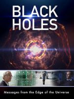 Watch Black Holes: Messages from the Edge of the Universe Zoechip