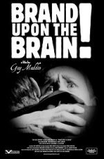 Watch Brand Upon the Brain! A Remembrance in 12 Chapters Zoechip