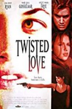 Watch Twisted Love Zoechip