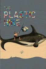 Watch The Plastic Hike Zoechip