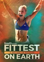 Watch Fittest on Earth: A Decade of Fitness Zoechip