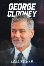 Watch George Clooney: Leading Man Zoechip