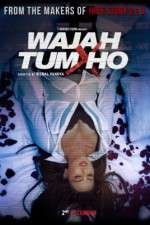 Watch Wajah Tum Ho Zoechip