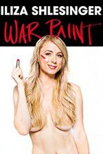 Watch Iliza Shlesinger: War Paint Zoechip