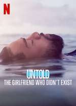 Watch Untold: The Girlfriend Who Didn't Exist Zoechip