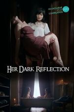 Watch Her Dark Reflection Zoechip