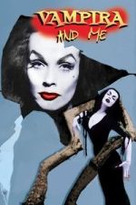 Watch Vampira and Me Zoechip