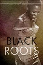 Watch Black Roots Zoechip