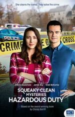 Watch Squeaky Clean Mysteries: Hazardous Duty Zoechip
