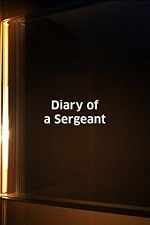 Watch Diary of a Sergeant Zoechip