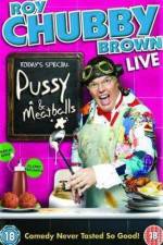 Watch Roy Chubby Brown Pussy and Meatballs Zoechip
