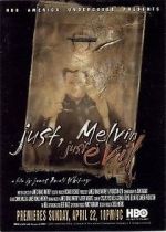 Watch Just, Melvin: Just Evil Zoechip