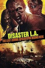 Watch Disaster L.A. Zoechip