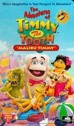 Watch The Adventures of Timmy the Tooth: Malibu Timmy Zoechip