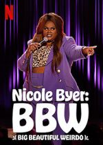 Watch Nicole Byer: BBW (Big Beautiful Weirdo) (TV Special 2021) Zoechip