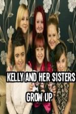 Watch Kelly and Her Sisters Grow Up Zoechip
