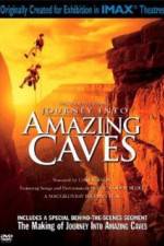Watch Journey Into Amazing Caves Zoechip