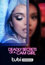 Watch Deadly Secrets of a Cam Girl Zoechip