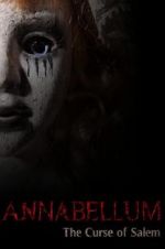 Watch Annabellum: The Curse of Salem Zoechip