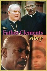 Watch The Father Clements Story Zoechip