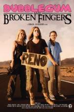 Watch Bubblegum & Broken Fingers Zoechip