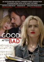 Watch Good After Bad Zoechip