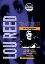 Watch Classic Albums: Lou Reed - Transformer Zoechip