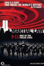 Watch Martial Law 911 Rise of the Police State Zoechip