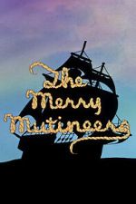 Watch The Merry Mutineers Zoechip